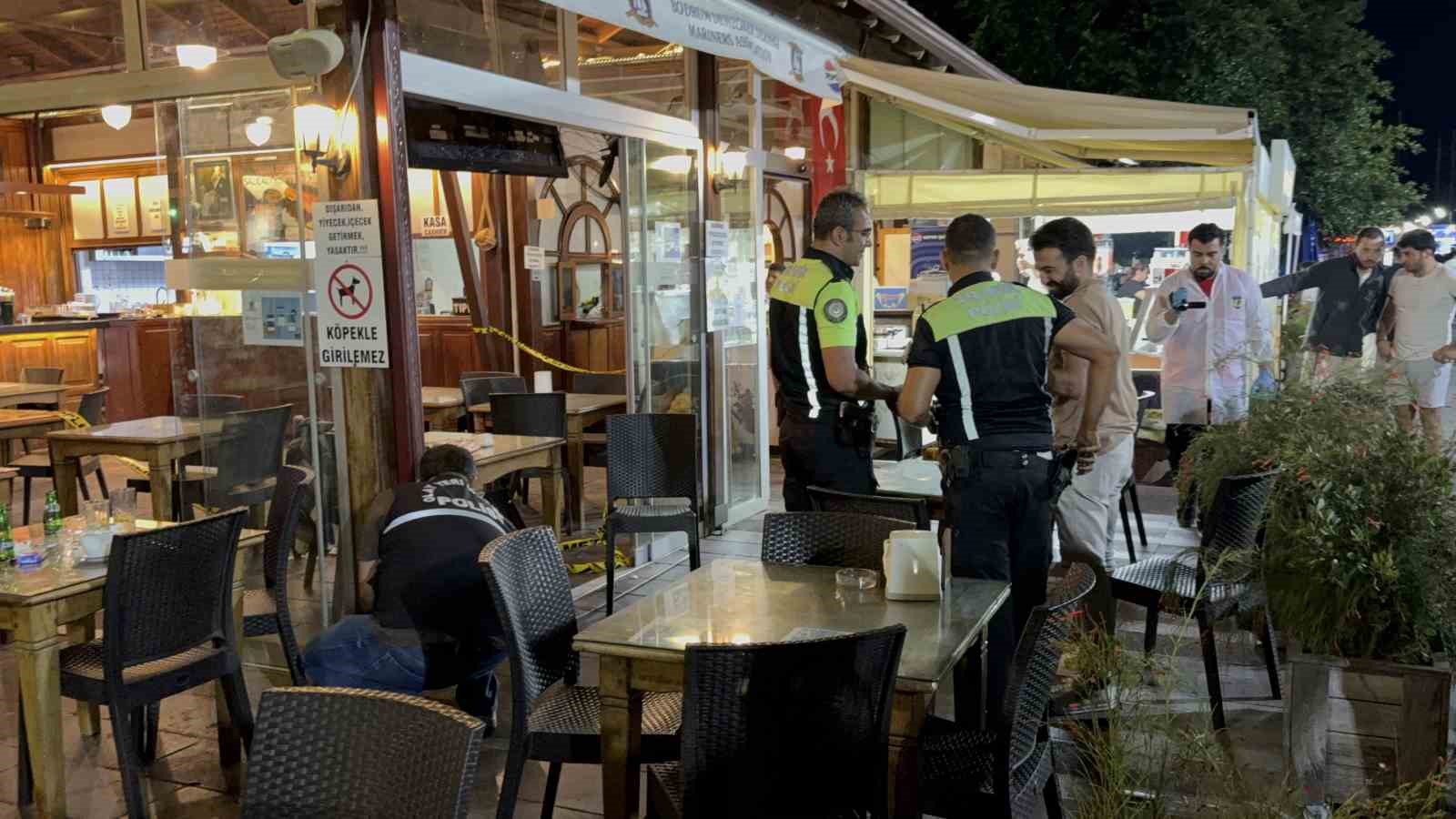 Bodrum’da hesap kavgasında kafeyi kurşun yağmuruna tuttular