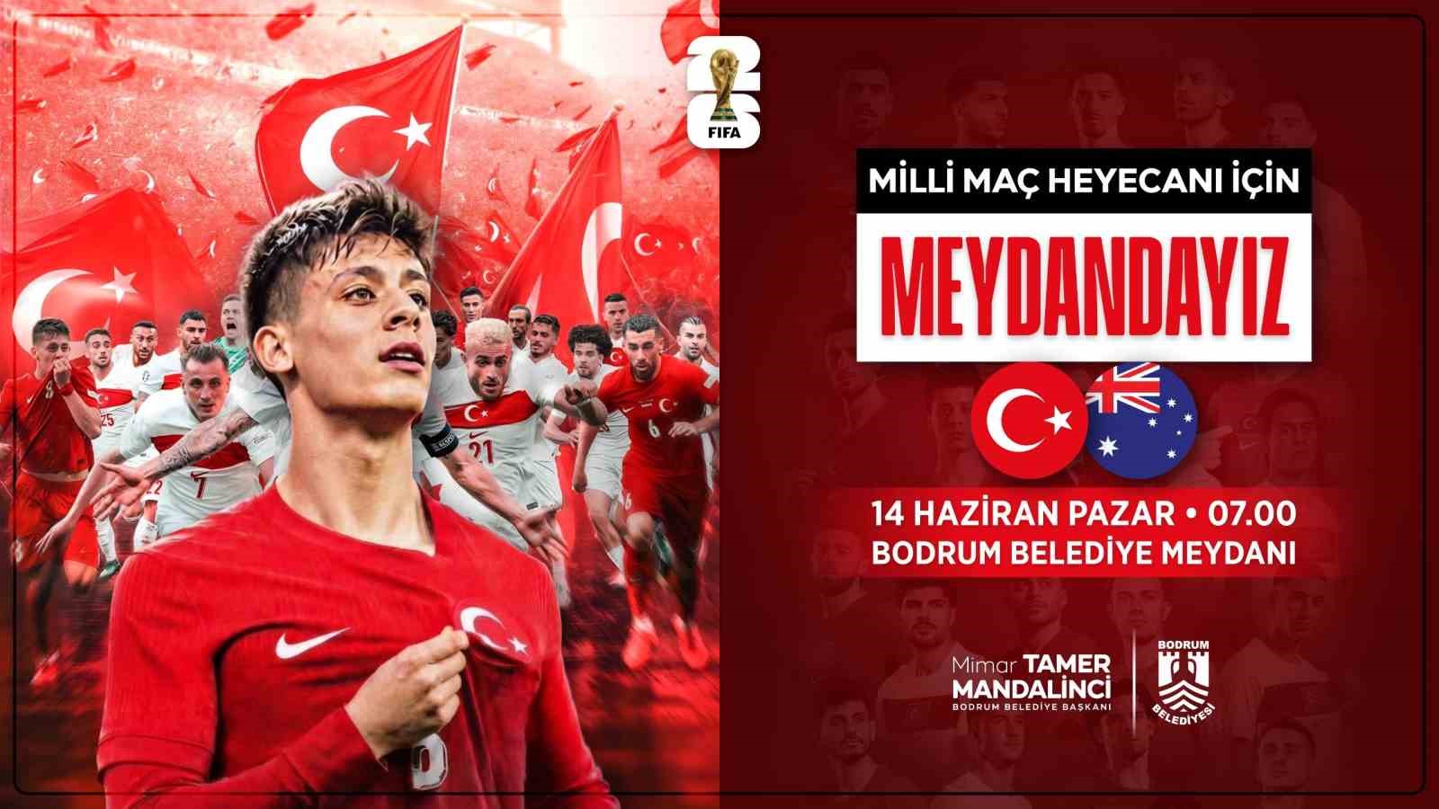 Dünya Kupası heyecanı Bodrum Belediye Meydanı’nda yaşanacak